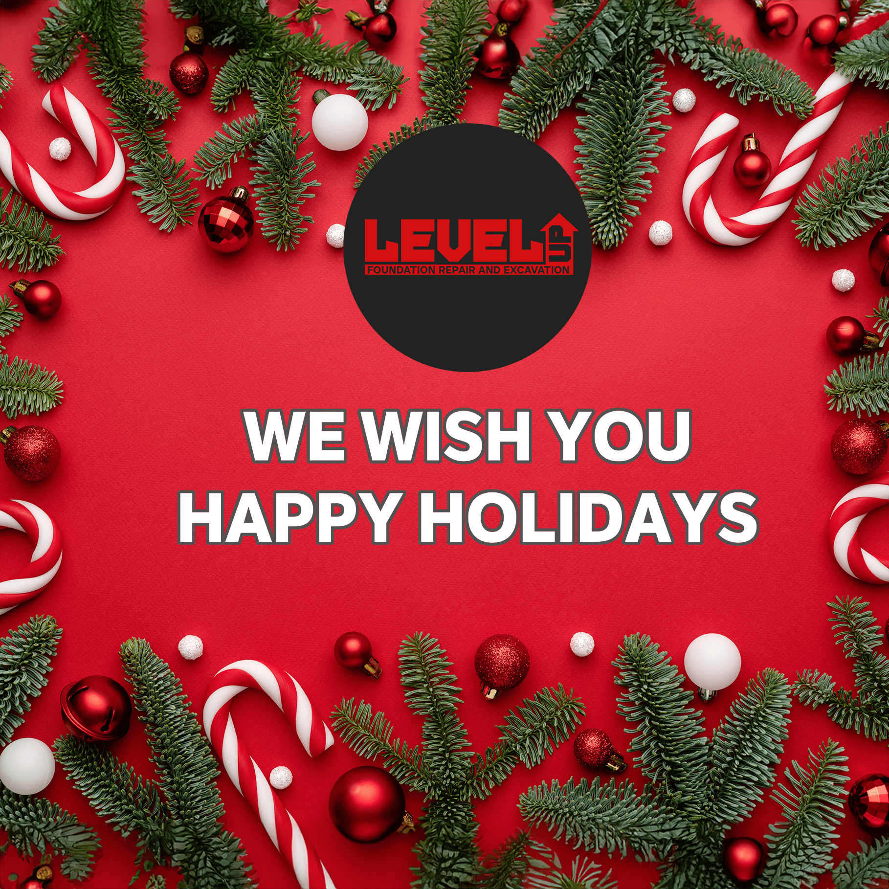 Happy Holidays from Level Up Foundation Repair